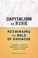 Capitalism at Risk: Rethinking the Role Of Business 