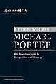 Understanding Michael Porter: The Essential Guide to Competition and Strategy