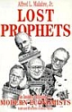 Lost Prophets: An Insider`s History of the Modern Economists
