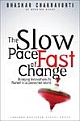 The Slow Pace of Fast Change: Bringing Innovations to Market in a Connected World 