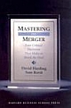 Mastering the Merger: Four Critical Decisions That Make or Break the Deal