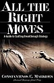 All the Right Moves: A Guide to Crafting Breakthrough Strategy