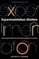 Experimentation Matters: Unlocking the Potential of New Technologies for Innovation