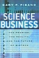Science Business: The Promise, Reality and Future of Biotech