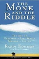 The Monk and the Riddle: The Art of Creating a Life While Making a Life