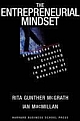 Entrepreneurial Mindset: Strategies for Continuously Creating Opportunity in an Age of Uncertainty 