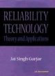Reliability Technology: Theory and Applications (Paperback) 