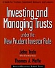 Investing and Managing Trusts Under the New Prudent Investor Rule