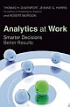 Analytics At Work: Smarter Decisions, Better Results 