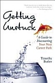 Getting Unstuck: A Guide to Discovering Your Next Career Path