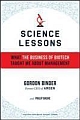 Science Lessons: What the Business of Biotech Taught Me about Management