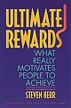 Ultimate Rewards: What Really Motivates People To Achieve