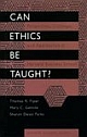 Can Ethics Be Taught? Perspectives, Challenges, and Approaches at Harvard Business School