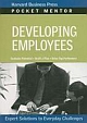Developing Employees: Expert Solutions to Everyday Challenges