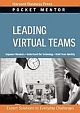 Leading Virtual Teams: Expert Solutions to Everyday Challenges