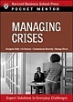 Managing Crises: Expert Solutions to Everyday Challenges