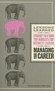 Managing Your Career: Lessons Learned