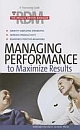 Managing Performance to Maximize Results