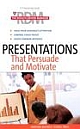Presentations That Persuade and Motivate 