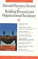 Harvard Business Review on Building Personal and Organizational Resilience (Harvard Business Review Paperback Series) 