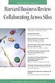 Harvard Business Review on Collaborating Across Silos