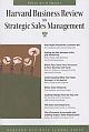 Harvard Business Review on Strategic Sales Management (Harvard Business Review Paperback Series)