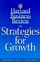 Hbr On Strategies For Growth: Harvard Business Review 