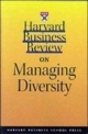 Harvard Business Review on Managing Diversity 