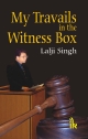 My Travails in the Witness Box