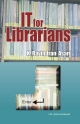 IT for Librarians (Hard Back)