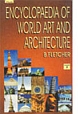 Ency. of World Art & Architecture (2 Vols.) 