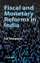 Fiscal and Monetary Reforms in India  