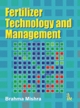 Fertilizer Technology and Management