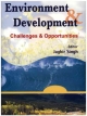 Environment and Development: Challenges and Opportunities