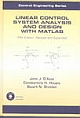 Linear Control System Analysis And Design With Matlab, 5th Edition Revised And Expanded [Special Indian Edition] 