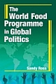 The World Food Programme In Global Politics