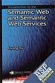  Introduction to the Semantic Web and Semantic Web Services