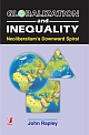 Globalization and Inequality: Neoliberalism`s Downward Spiral