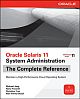 Oracle Solaris 11 System Administration  The Complete Reference