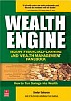Wealth Engine : Indian Financial Planning and Wealth Management Handbook