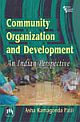 COMMUNITY ORGANIZATION AND DEVELOPMENT: An Indian Perspective