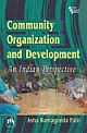 COMMUNITY ORGANIZATION AND DEVELOPMENT: An Indian Perspective