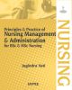 Principle and Practice of Nursing Management and Administration: For BSc and MSc Nursing 