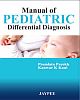 Manual of Pediatric Differential Diagnosis 1st Edition 