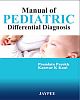 Manual of Pediatric Differential Diagnosis 1st Edition 