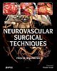 Neurovascular Surgical Techniques 