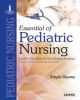 Essentials of Pediatrics Nursing (For BSc, Post Basic and MSc Nursing Students) 