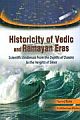 Historicity of Vedic and Ramayan Eras