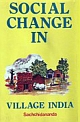 Social Change in Village India