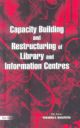 Capacity Building and Restructuring of Library and Information Centres 